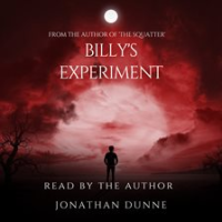 Billy's Experiment by Dunne, Jonathan